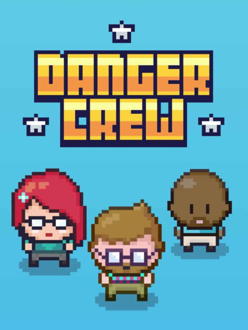 Danger Crew